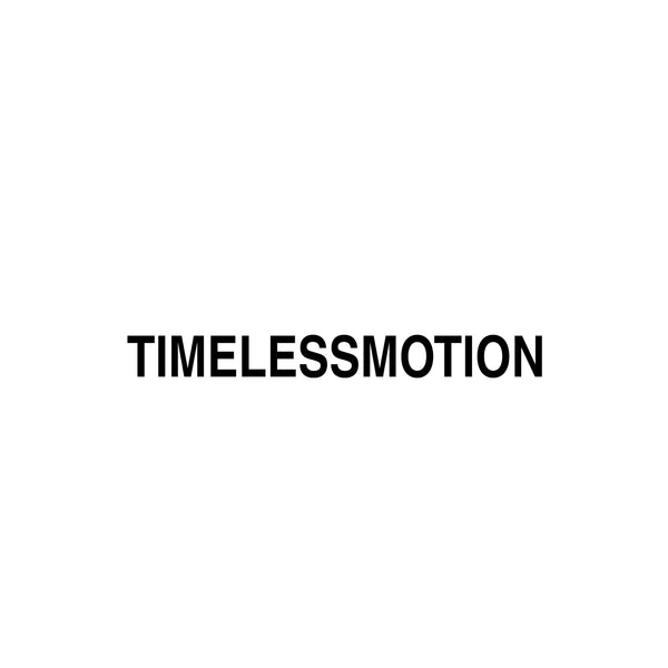 TimelessMotion